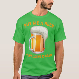 T-shirt Bachelor party menx27s JGA m'acheter une bière