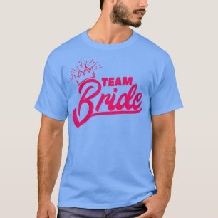 T-shirt Bachelor Party Team Mariée Pink Crown Idée cadeau