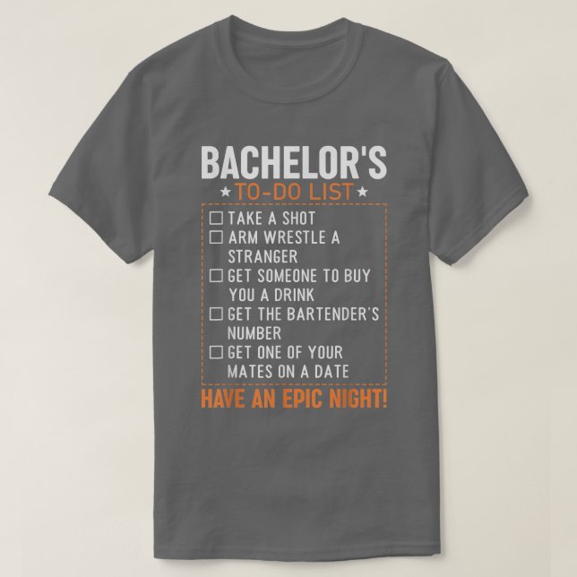 T-shirt Bachelor To Do List Groom Bride Party Funny Bachel (Design devant)