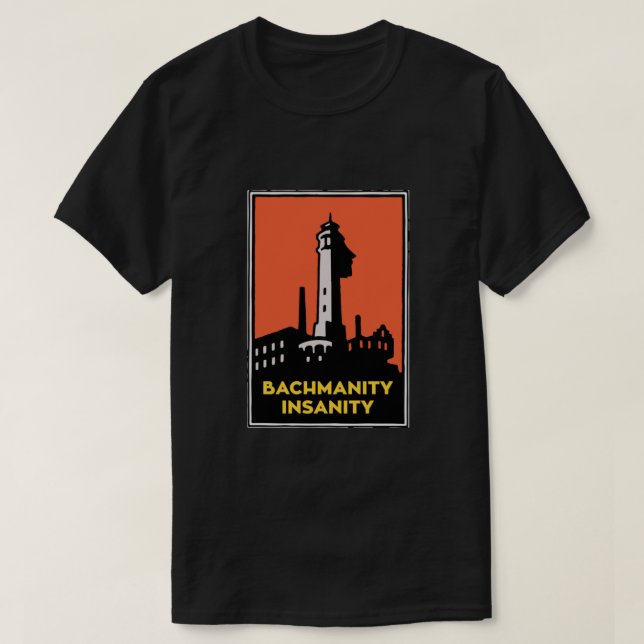 T-shirt Bachmanité d'Alcatraz - Silicon Valley (Design devant)
