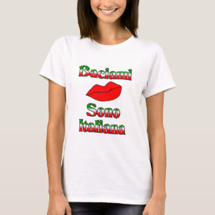 T-shirt Baciami Sono Italiana (embrassez-moi que je suis