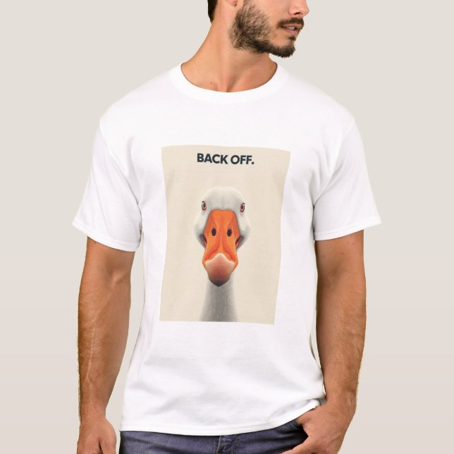 T-shirt Back Off Goose – Funny Confrontational Animal Desi (Devant)