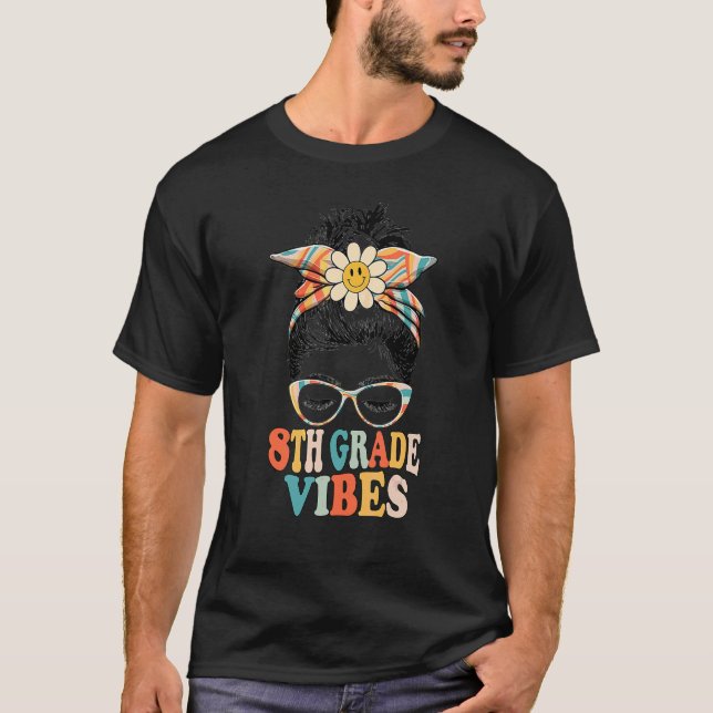 T-shirt Back To School 8th Grade Vibes First Day Of School (Devant)