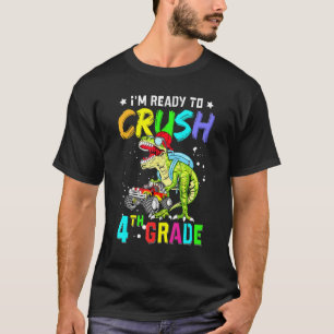 T-shirt Back To School For Kids I'm Ready To Crush 4th Gra