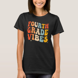 T-shirt Back To School Fourth Grade Vibes Student Teacher 
