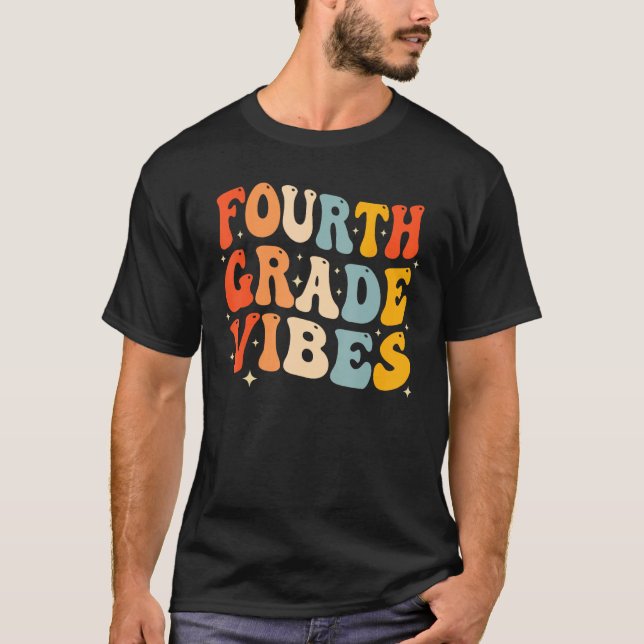 T-shirt Back To School Fourth Grade Vibes Student Teacher  (Devant)