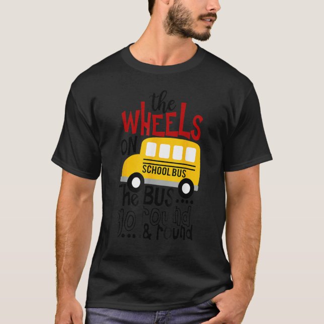 T-shirt Back To School Funny The WHEELS On The BUS Toddler (Devant)
