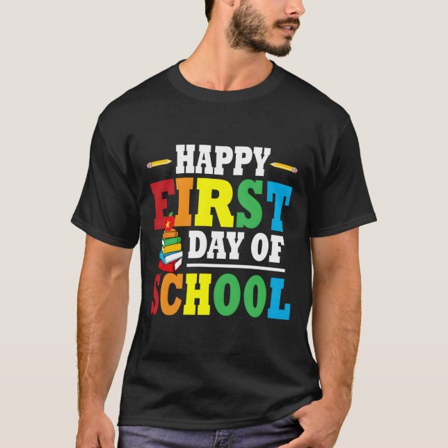 T-shirt Back To School Happy First Day Of School Teacher S (Devant)