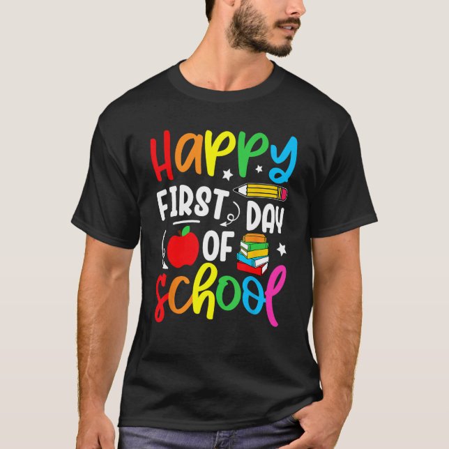 T-shirt Back To School Happy First Day Of School Teacher S (Devant)
