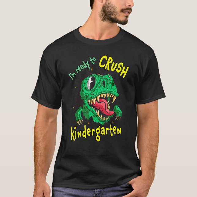T-shirt Back To School I m Ready To Crush Kindergarten Rex (Devant)