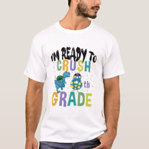 T-shirt Back to School I'm Ready To Crush 8e Grade Dino