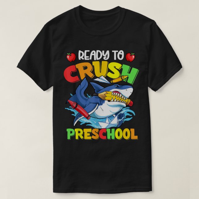 T-shirt Back to School I'm Ready To Crush Preschool Shark (Design devant)
