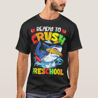 T-shirt Back to School I'm Ready To Crush Preschool Shark