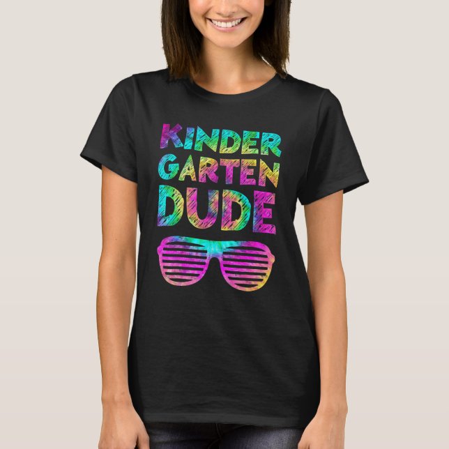 T-shirt Back To School  Kindergarten Dude Tie Dye First Da (Devant)