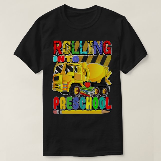 T-shirt Back to School Mixer Truck - Rolling Into Preschoo (Design devant)
