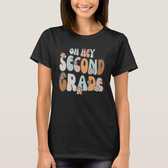 T-shirt Back To School Oh Hey Second Grade 2nd Grade Teach (Devant)