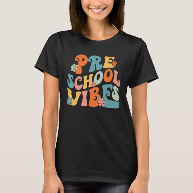 T-shirt Back To School Preschool Vibes Student Teacher Wom (Devant)