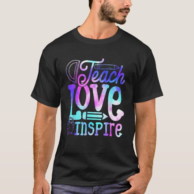T-shirt Back To School Teach Love And Inspire Teaching Tea (Devant)