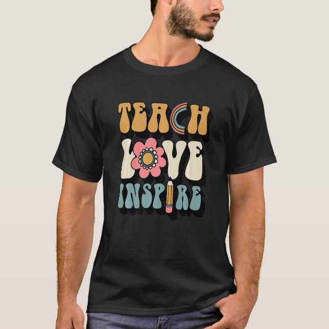 T-shirt Back To School Teach Love Inspire Retro Teacher (Devant)