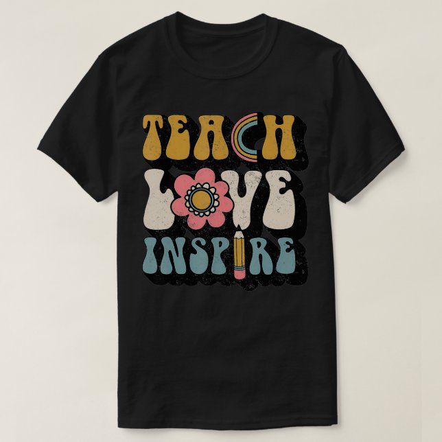 T-shirt Back To School Teach Love Inspire Retro Teachers W (Design devant)