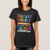Back to School Teacher We Are Like A Box Of Crayon