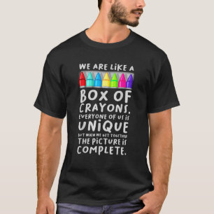 T-shirt Back to School Teacher We Are Like A Box Of Crayon