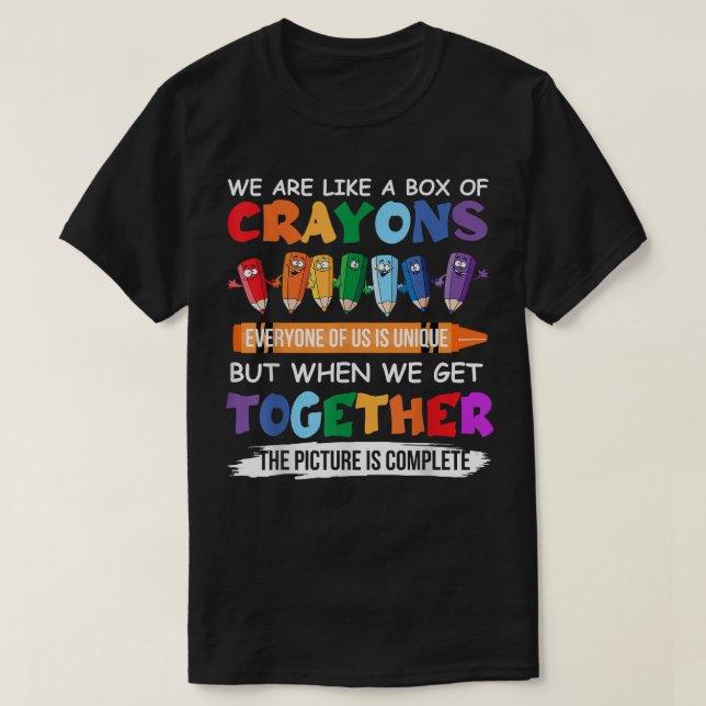 T-shirt Back to School Teacher We Are Like A Box Of Crayon (Design devant)