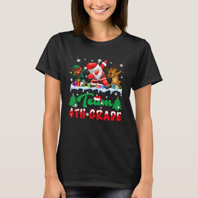 T-shirt Back to School Team 4th Grade ELF Santa Reindeer D (Devant)