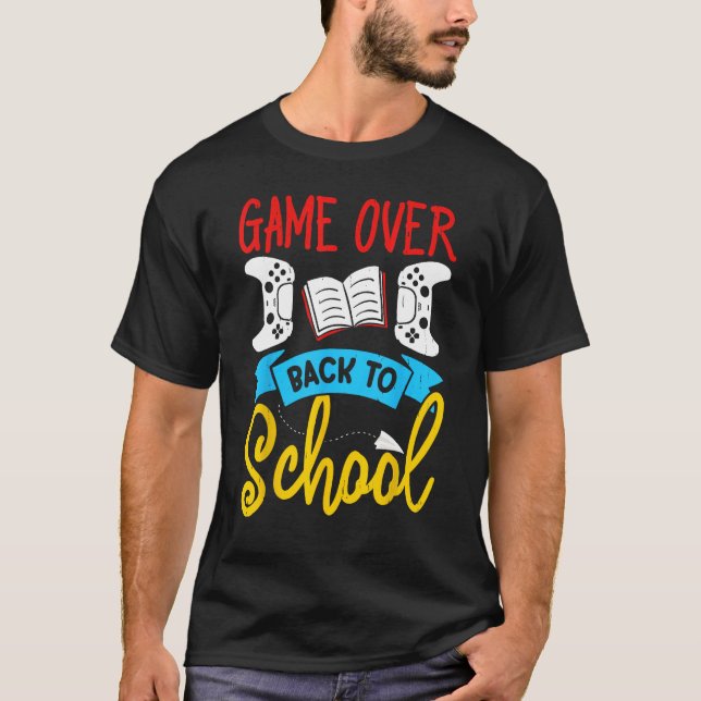 T-shirt Back to School Video Game Teacher Games Over (Devant)