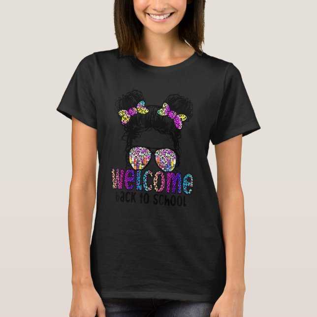 T-shirt Back To School Welcome Daughter Girls Messy Bun Le (Devant)