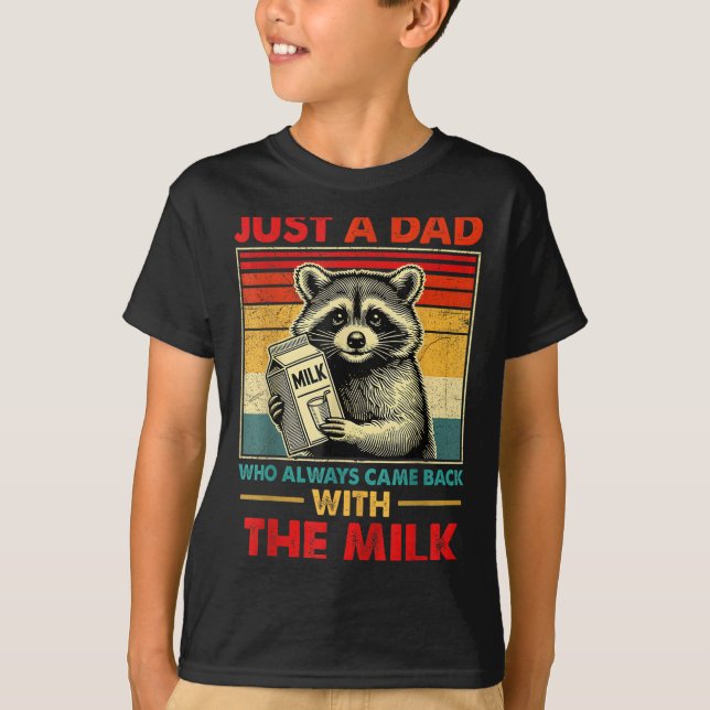 T-shirt Back With The Milk Fathers Day  (Devant)