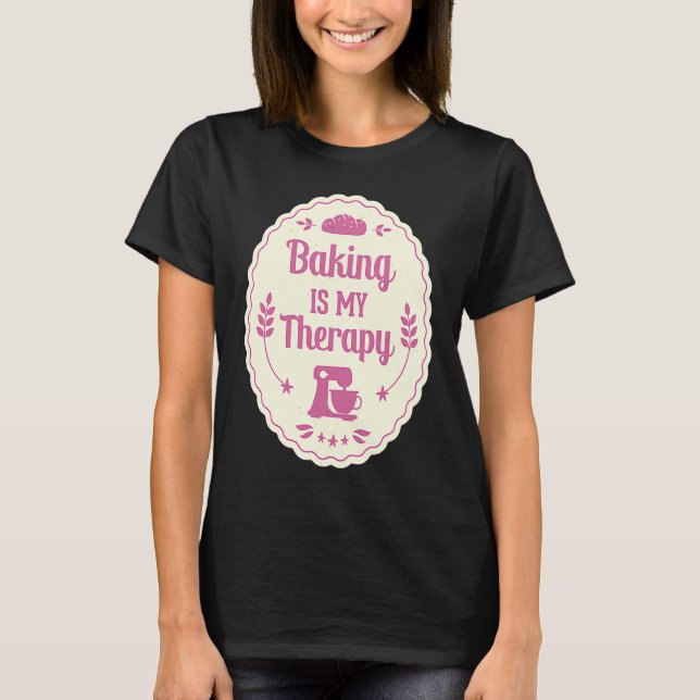 T-shirt Backen Ist Meine Therapie  Pastry Baker Cake Pastr (Devant)