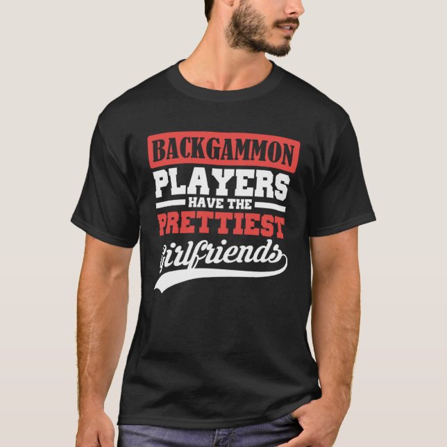T-shirt Backgammon players have the prettiest girlfriends (Devant)
