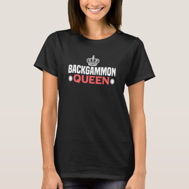 T-shirt Backgammon Queen Board Jeu Board Gamer Tablett (Devant)