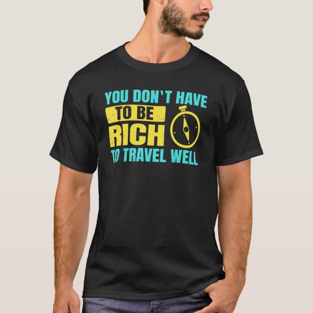 T-shirt Backpacking Vous n'avez pas besoin d'être riche po (Devant)