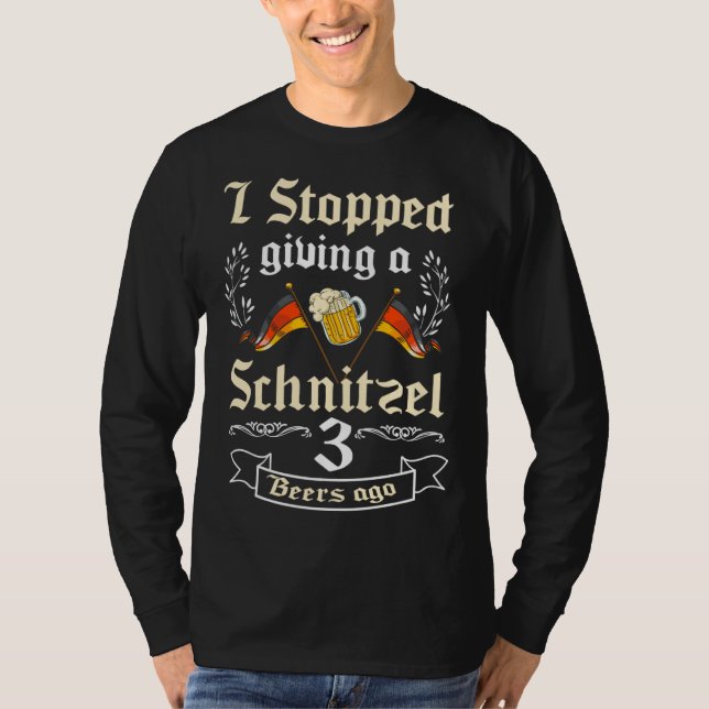 T-shirt Backprint I stopped giving a Schnitzel 3 Beers ago (Devant)