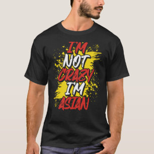 T-shirt Backprint Je ne suis pas fou Je suis asiatique