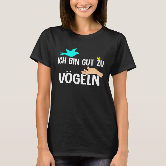 T-shirt Backprint Je suis bon avec les oiseaux (Devant)