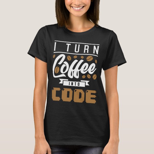T-shirt Backprint Je transforme le café en code (Devant)