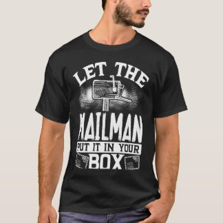 T-shirt Backprint Laissez Le Mailman Le Mettre Dans Votre 