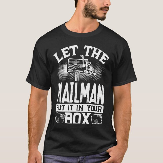 T-shirt Backprint Laissez Le Mailman Le Mettre Dans Votre  (Devant)