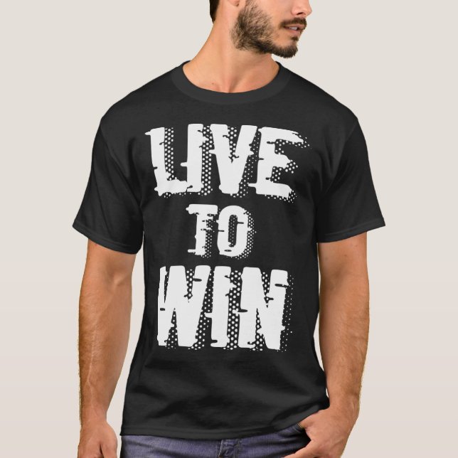 T-shirt Backprint Live to win (Devant)