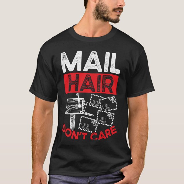 T-shirt Backprint Mail Hair Don Care Postal Worker (Devant)