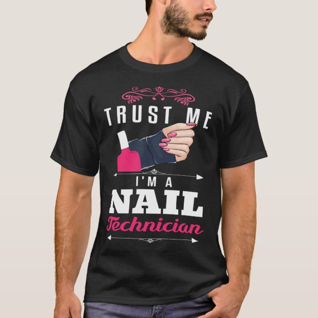 T-shirt Backprint Trust me I´m a nail Technician (Devant)