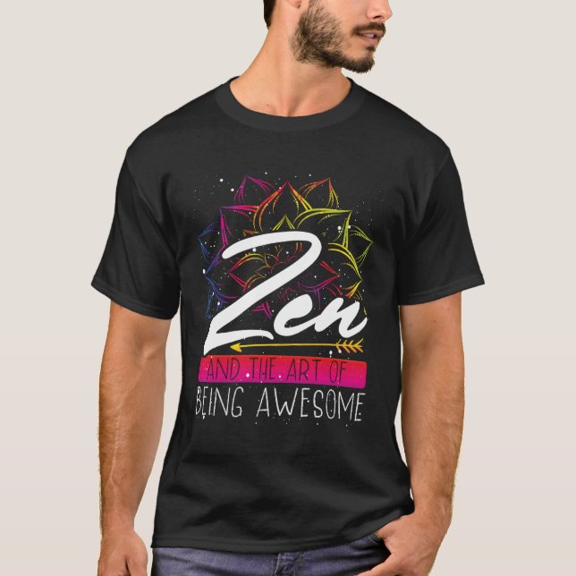 T-shirt Backprint Zen And The Of Being Awesome Buddhist (Devant)