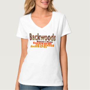 T-shirt Backwoods ne veut pas dire Backwards