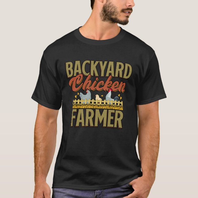 T-shirt Backyard Chicken Farmer Poultry Farming Farmhouse (Devant)