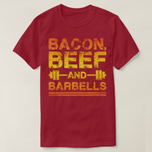T-shirt Bacon, Boeuf, Barbells - Gym Working Motivational