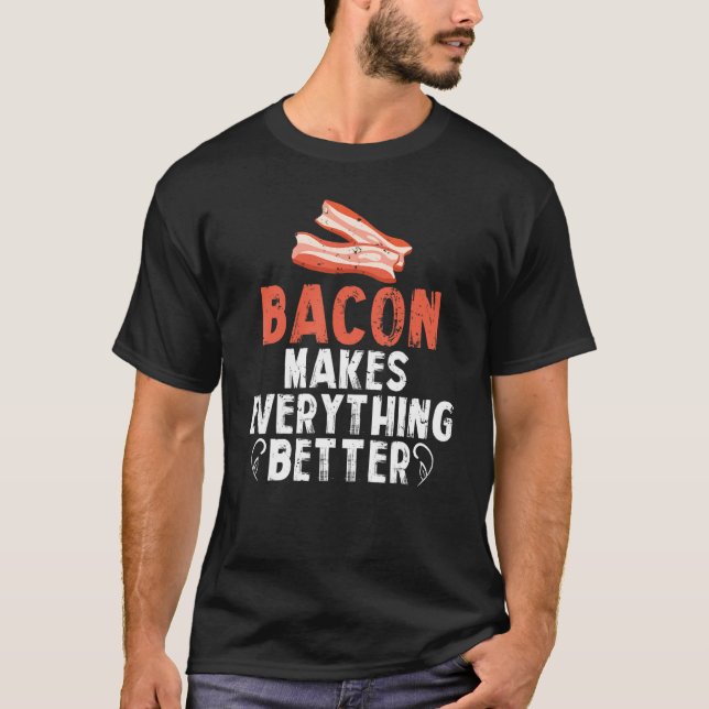 T-shirt Bacon Fait Tout Meilleur Petit Déjeuner Viande (Devant)