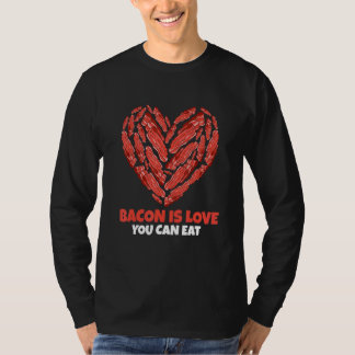 T-shirt Bacon Is Love You Can Eat Pork Grilling Barbecue H